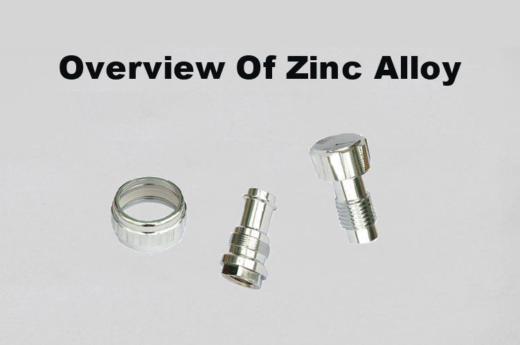 Everything You Need To Know About Zinc Alloy Overview Of Zinc Alloy For Die Casting