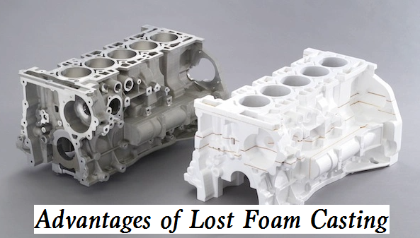 Advantages of Lost Foam Casting Over Other Casting Processes - Why Choose Lost Foam Casting
