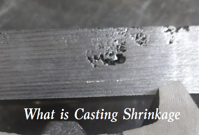What is Casting Shrinkage - What Factors Affect Shrinkage