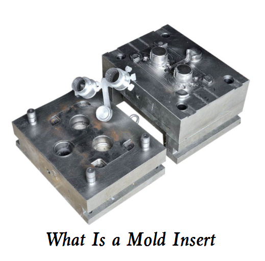 What Is a Mold Insert? - Mold Inserts Material and Design Guide
