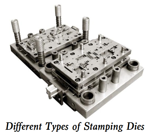 Different Types of Stamping Dies | Stamping Dies Products