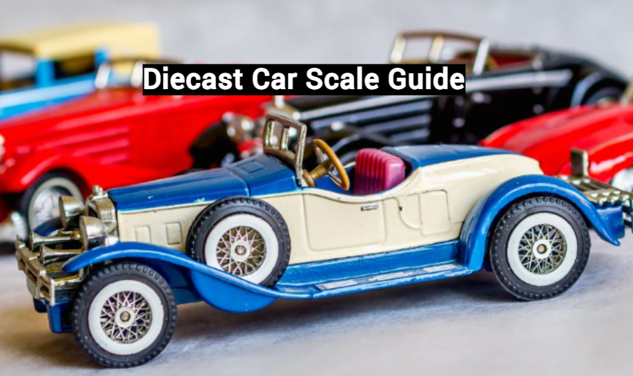 Diecast Car Scale & Size Guide: Dimensions, Prices & Best Scale Ranking