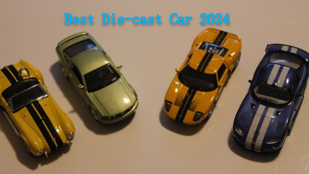 Diecast Car Ranking 2024 - Best Die-cast Car Brands 2024